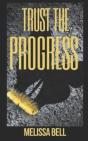 Trust The Progress - Preview