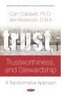 Trust, Trustworthiness, And Stewardship: A Transformative Approach - Preview