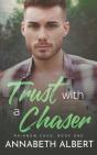 Trust With A Chaser - Preview