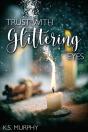 Trust With Glittering Eyes - Preview