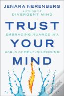 Trust Your Mind