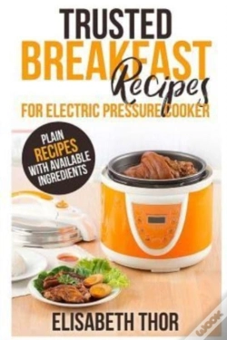 Capa do artigo Trusted Breakfast Recipes For Electric Pressure Cooker