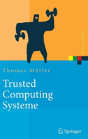 Trusted Computing Systeme - Preview
