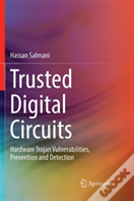 Trusted Digital Circuits