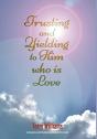 Trusting And Yielding To Him Who Is Love - Preview
