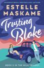 Trusting Blake (The Mila Trilogy 2) - Preview