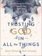 Trusting God In All The Things Â€“ 90 Devotions For Finding Peace In Your Every Day - Preview