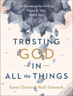 Capa do artigo Trusting God In All The Things Â€“ 90 Devotions For Finding Peace In Your Every Day