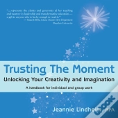 Trusting The Moment