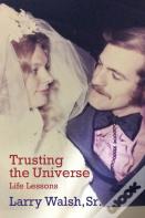 Trusting The Universe