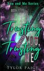 Trusting You, Trusting Me - Preview