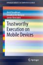 Trustworthy Execution On Mobile Devices - Preview