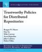 Trustworthy Policies For Distributed Repositories - Preview