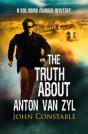 Truth About Anton Van Zyl - Preview