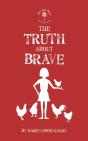 Truth About Brave - Preview