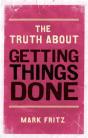 Truth About Getting Things Done, The - Preview
