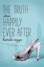 Truth About Happily Ever After - Preview
