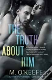 Truth About Him