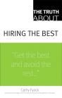 Truth About Hiring The Best, The - Preview