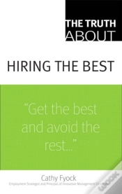 Capa do artigo Truth About Hiring The Best, The