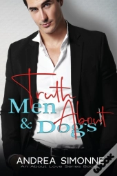 Truth About Men And Dogs