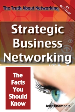 Capa do artigo Truth About Networking: Strategic Business Networking, The Facts You Should Know
