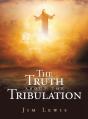 Truth About The Tribulation - Preview