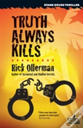 Truth Always Kills