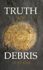 Truth And Debris - Preview