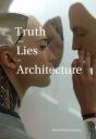 Truth And Lies In Architecture - Preview