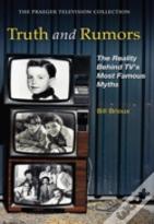 Truth And Rumors