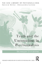 Truth And The Unconscious In Psychoanalysis - Preview