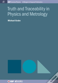 Capa do artigo Truth And Traceability In Physics And Metrology