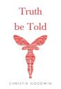 Truth Be Told - Preview