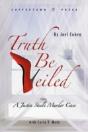 Truth Be Veiled - Preview