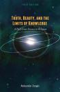 Truth, Beauty, And The Limits Of Knowledge - Preview