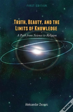Capa do artigo Truth, Beauty, And The Limits Of Knowledge