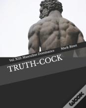Truth-Cock