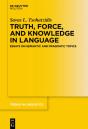 Truth, Force, And Knowledge In Language - Preview