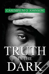 Truth In The Dark