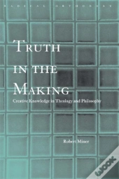 Truth In The Making