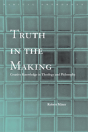 Truth In The Making - Preview