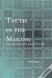 Truth In The Making
