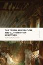 Truth, Inspiration, And Authority Of Scripture - Preview