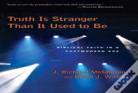Truth Is Stranger Than It Used To B