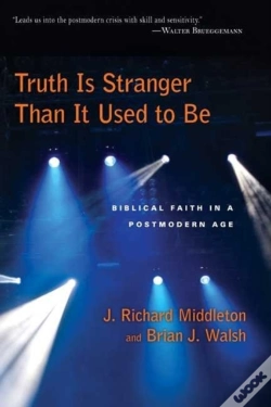 Capa do artigo Truth Is Stranger Than It Used To B