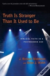 Capa do artigo Truth Is Stranger Than It Used To B