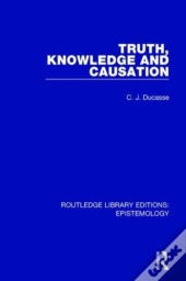 Truth, Knowledge And Causation