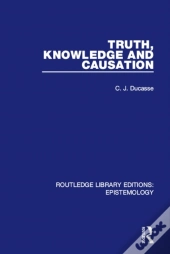 Truth, Knowledge And Causation