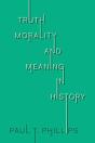 Truth, Morality, And Meaning In History - Preview